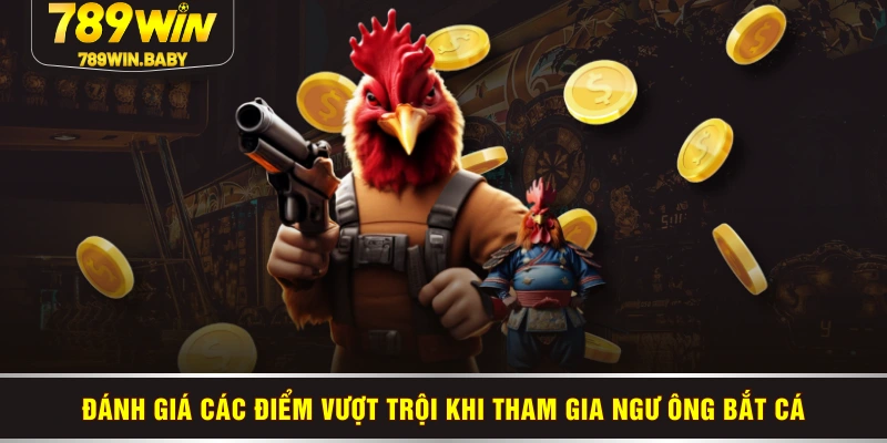 Các lợi thế có một không hai của sảnh đá gà 789WIN