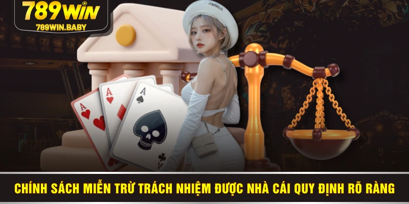 Chính sách miễn trừ trách nhiệm được nhà cái quy định rõ ràng