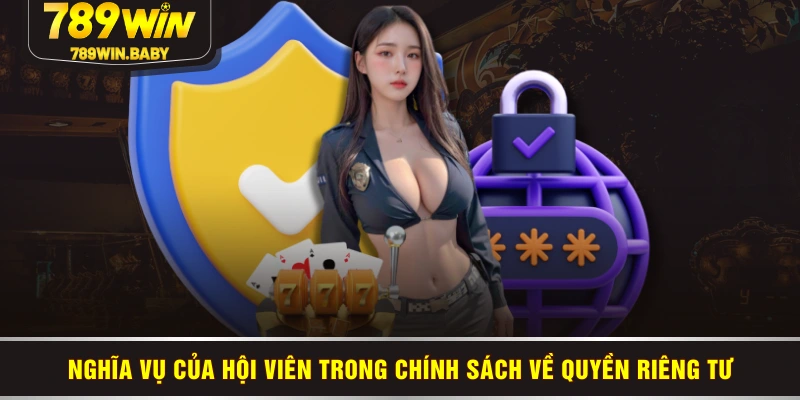 Nghĩa vụ của hội viên trong chính sách về quyền riêng tư