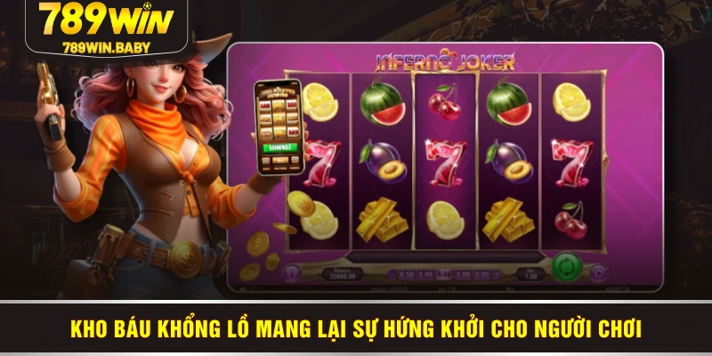 Kho Báu Khổng Lồ mang lại sự hứng khởi cho người chơi